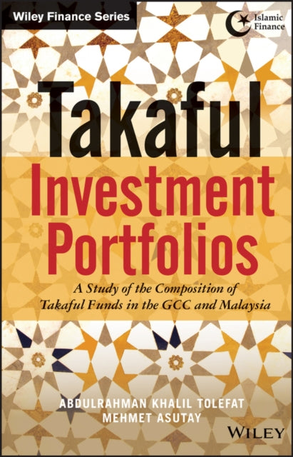 Book cover of: Takaful Investment Portfolios. By: Abdulrahman Khalil Tolefat
