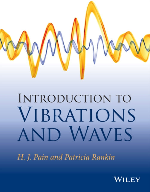 Book cover of: Introduction to Vibrations and Waves. By: Patricia Rankin