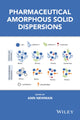 Book cover of: Pharmaceutical Amorphous Solid Dispersions
