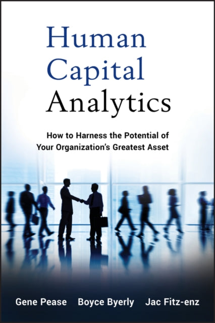 Book cover of: Human Capital Analytics. By: Gene Pease