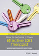 Book cover of: How to Become a More Effective CBT Therapist. By: Adrian Whittington