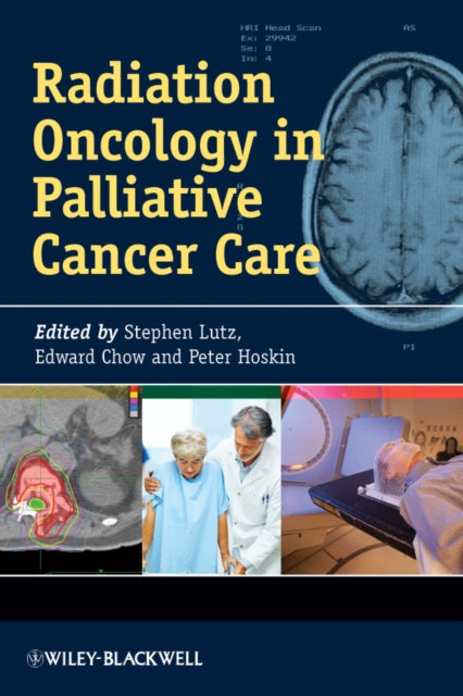 Book cover of: Radiation Oncology in Palliative Cancer Care. By: Stephen Lutz