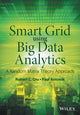 Book cover of: Smart Grid using Big Data Analytics. By: Robert C. Qiu