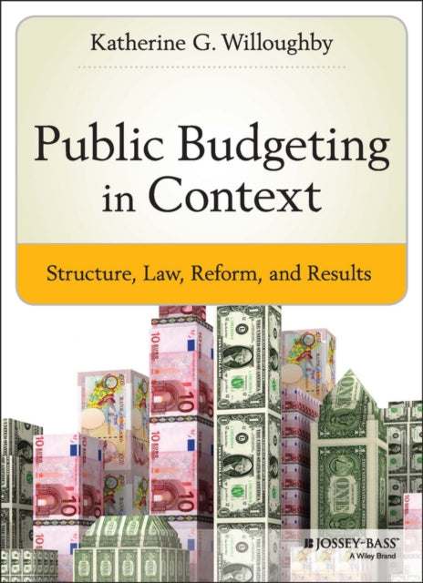 Book cover of: Public Budgeting in Context. By: Katherine G. Willoughby