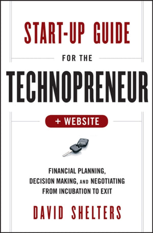 Start-Up Guide for the Technopreneur, + Website