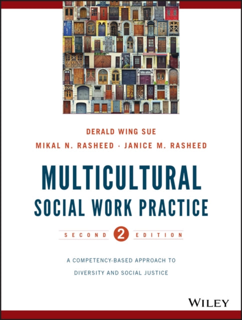 Book cover of: Multicultural Social Work Practice. By: Derald Wing Sue