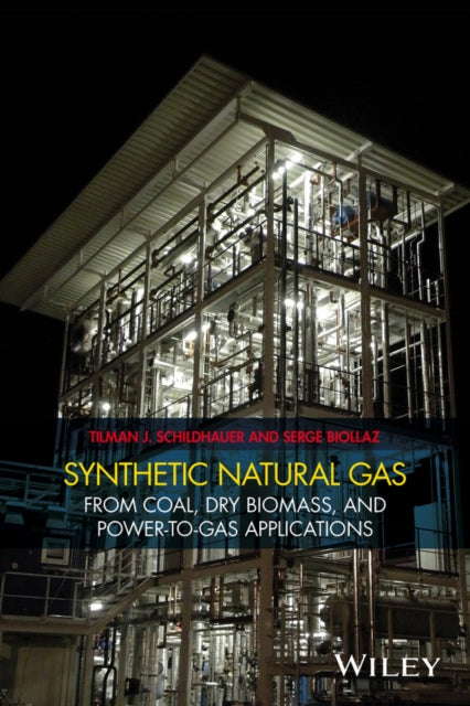 Book cover of: Synthetic Natural Gas. By: Tilman J. Schildhauer
