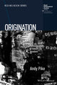 Book cover of: Origination. By: Andy Pike