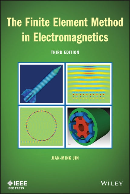 Book cover of: Finite Element Method in Electromagnetics. By: Jian-Ming Jin