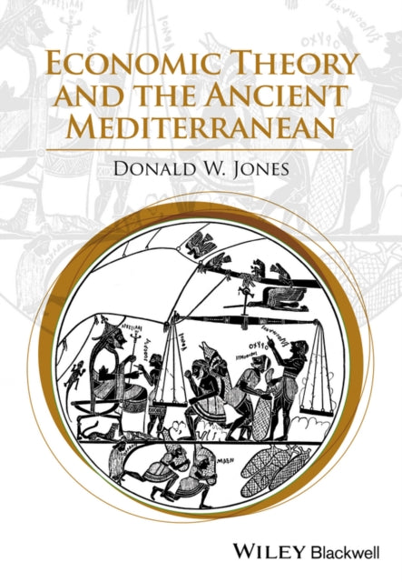 Book cover of: Economic Theory and the Ancient Mediterranean. By: Jones, Donald W.