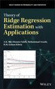 Book cover of: Theory of Ridge Regression Estimation with Applications. By: A. K. Md. Ehsanes Saleh