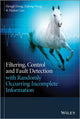 Book cover of: Filtering, Control and Fault Detection with Randomly Occurring Incomplete Information. By: Hongli Dong