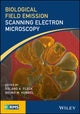 Book cover of: Biological Field Emission Scanning Electron Microscopy, 2 Volume Set. By: Roland A. Fleck
