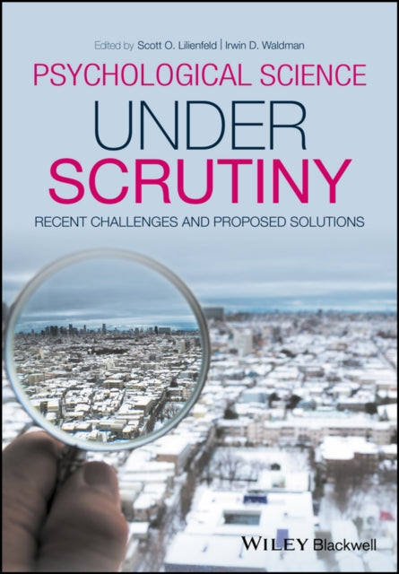 Book cover of: Psychological Science Under Scrutiny. By: Scott O. Lilienfeld