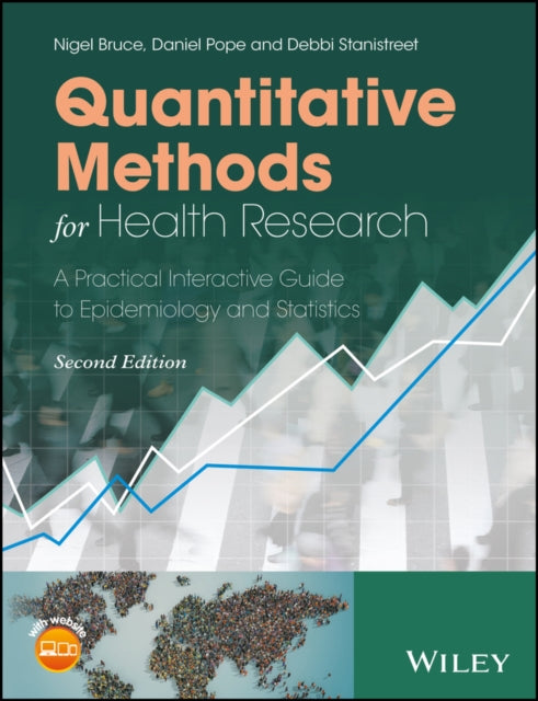 Book cover of: Quantitative Methods for Health Research. By: Nigel Bruce