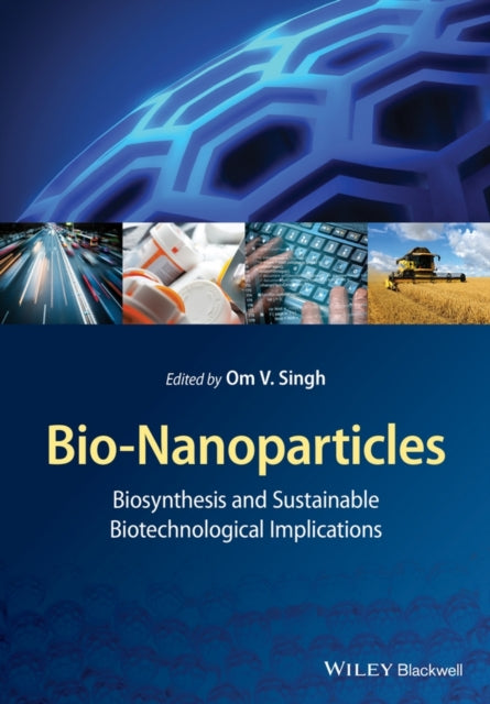 Book cover of: Bio-Nanoparticles. By: Om V. Singh