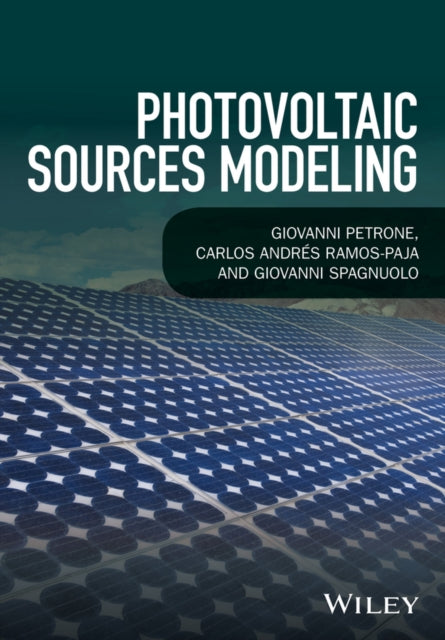 Book cover of: Photovoltaic Sources Modeling. By: Giovanni Petrone