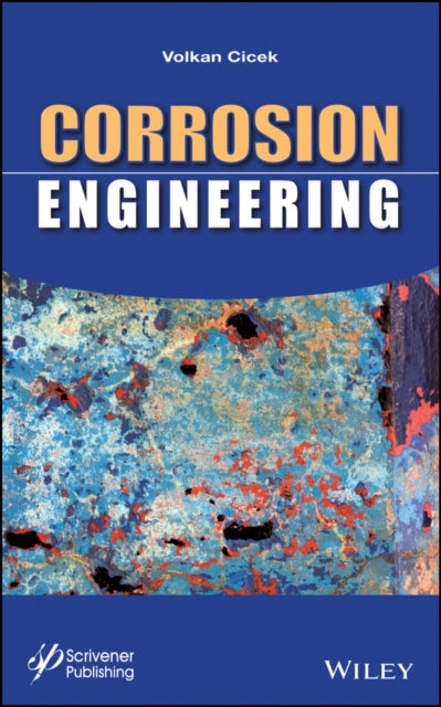 Book cover of: Corrosion Engineering. By: Volkan Cicek