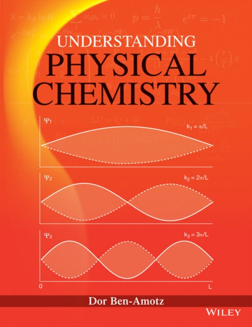 Book cover of: Understanding Physical Chemistry. By: Dor Ben-Amotz