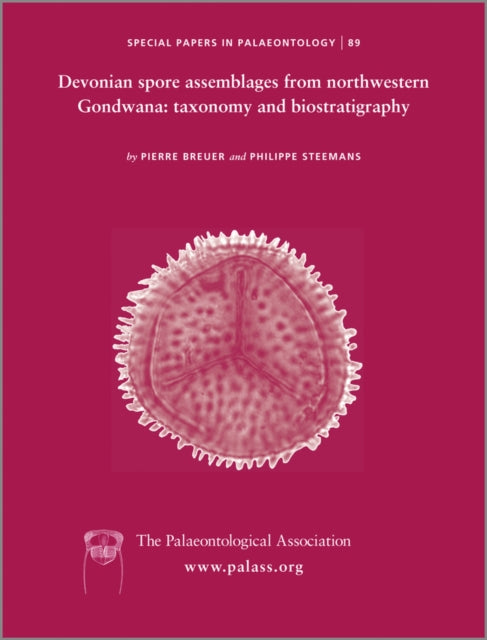 Book cover of: Special Papers in Palaeontology, Devonian Spore Assemblages from North-Western Gondwana. By: Pierre Breuer
