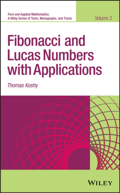 Fibonacci and Lucas Numbers with Applications, Volume 2