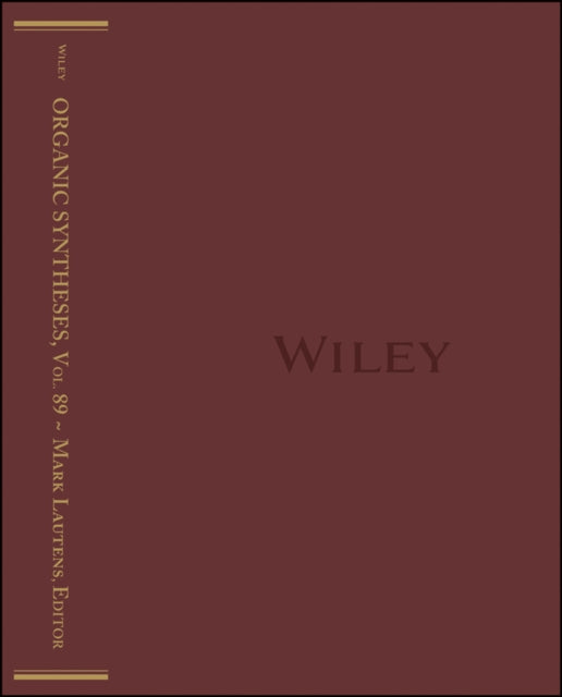 Book cover of: Organic Syntheses, Volume 89. By: Mark Lautens