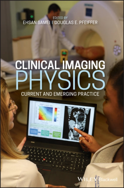 Book cover of: Clinical Imaging Physics. By: Ehsan Samei