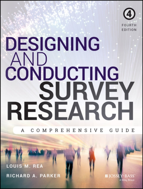 Book cover of: Designing and Conducting Survey Research. By: Louis M. Rea