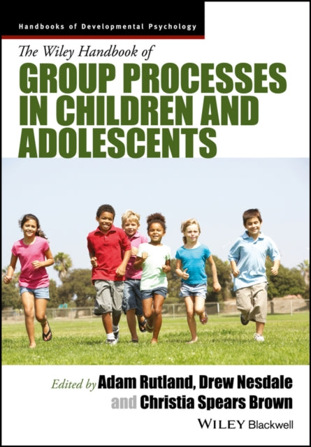 Book cover of: Wiley Handbook of Group Processes in Children and Adolescents