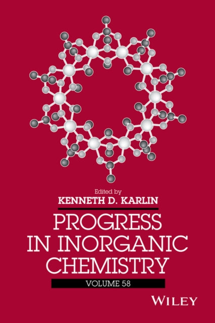 Book cover of: Progress in Inorganic Chemistry, Volume 58. By: Kenneth D. Karlin