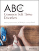 Book cover of: ABC of Common Soft Tissue Disorders. By: Francis Morris