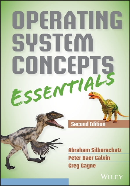Book cover of: Operating System Concepts Essentials. By: Abraham Silberschatz