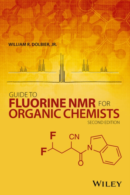Book cover of: Guide to Fluorine NMR for Organic Chemists. By: William R. Dolbier