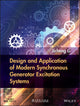 Book cover of: Design and Application of Modern Synchronous Generator Excitation Systems. By: Jicheng Li