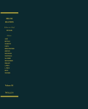 Organic Reactions, Volume 84