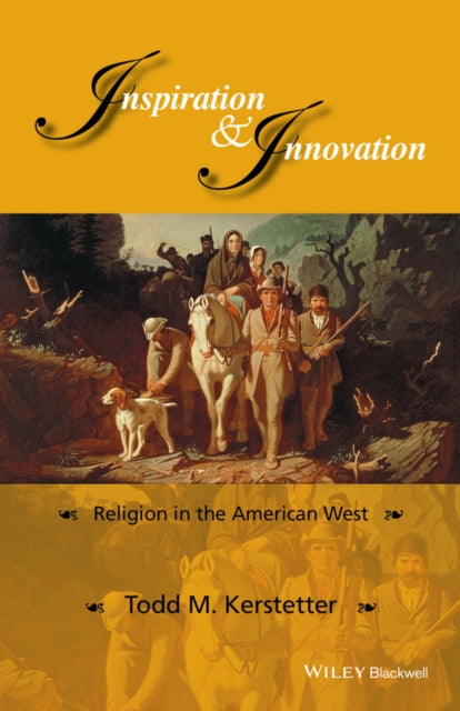Book cover of: Inspiration and Innovation. By: Todd M. Kerstetter