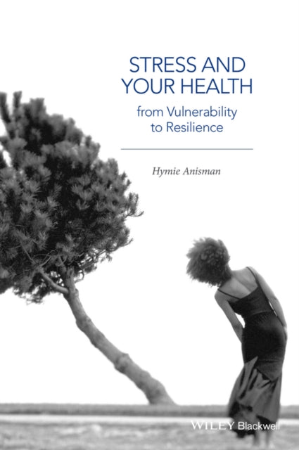 Book cover of: Stress and Your Health. By: Hymie Anisman