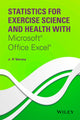 Book cover of: Statistics for Exercise Science and Health with Microsoft Office Excel. By: J. P. Verma