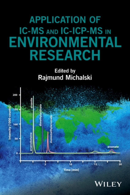 Book cover of: Application of IC-MS and IC-ICP-MS in Environmental Research. By: Rajmund Michalski