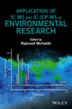 Book cover of: Application of IC-MS and IC-ICP-MS in Environmental Research. By: Rajmund Michalski