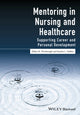 Book cover of: Mentoring in Nursing and Healthcare. By: Helen M. Woolnough