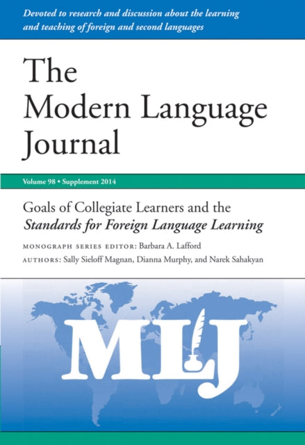 Book cover of: Goals of Collegiate Learners and the Standards for Foreign Language Learning. By: Sally Sieloff Magnan