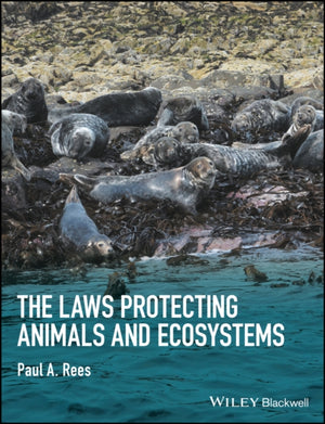 The Laws Protecting Animals and Ecosystems