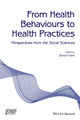 Book cover of: From Health Behaviours to Health Practices. By: Simon Cohn