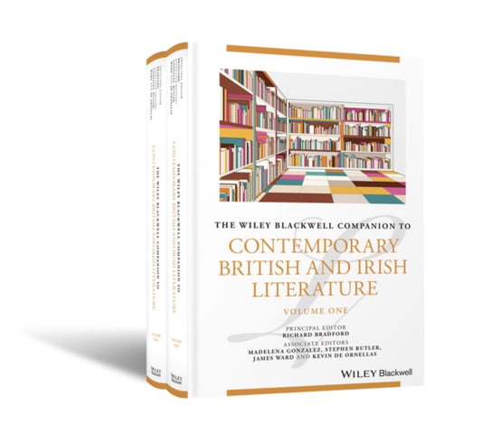 Book cover of: Wiley Blackwell Companion to Contemporary British and Irish Literature. By: Richard Bradford