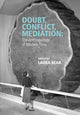Book cover of: Doubt, Conflict, Mediation. By: Laura Bear