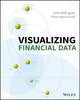 Book cover of: Visualizing Financial Data. By: Julie Rodriguez