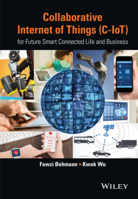 Book cover of: Collaborative Internet of Things (C-IoT). By: Fawzi Behmann