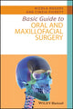 Book cover of: Basic Guide to Oral and Maxillofacial Surgery. By: Nicola Rogers