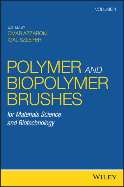 Book cover of: Polymer and Biopolymer Brushes. By: Omar Azzaroni